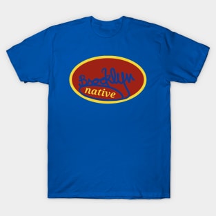 Brooklyn native T-Shirt